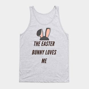 The Easter Bunny Loves Me Tank Top